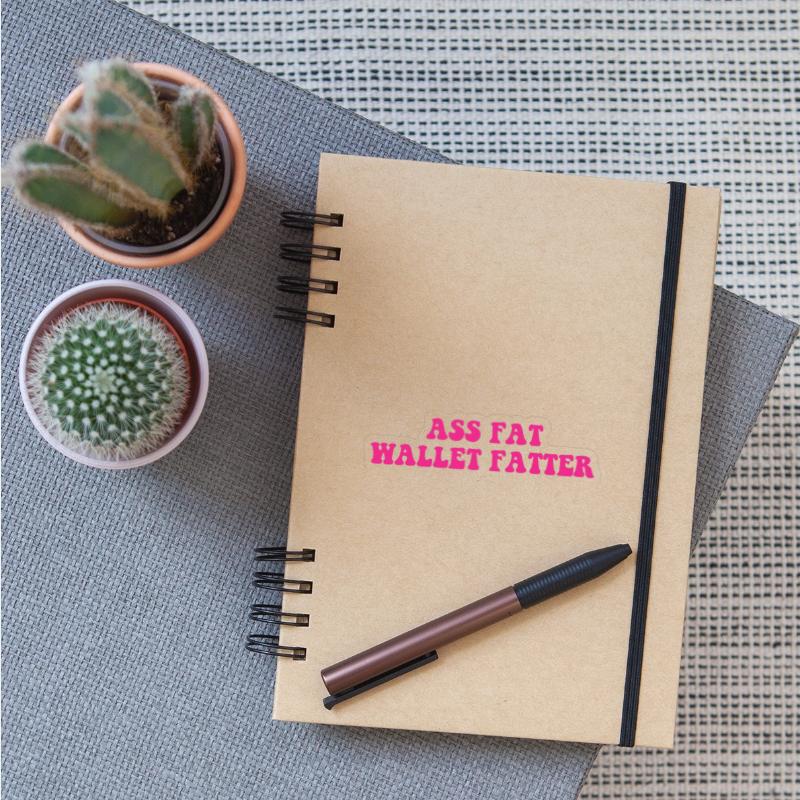 A$$ Fat Wallet Fatter