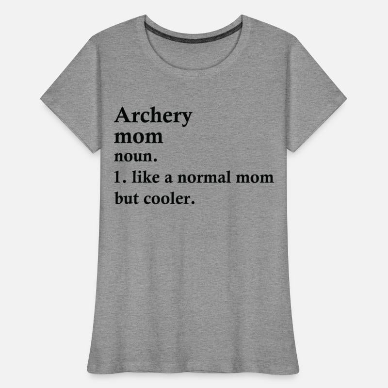 Archery Mom Funny Archer Definition