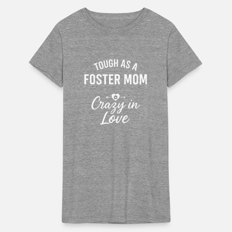 Tough As A Foster Mom Crazy In Love Design