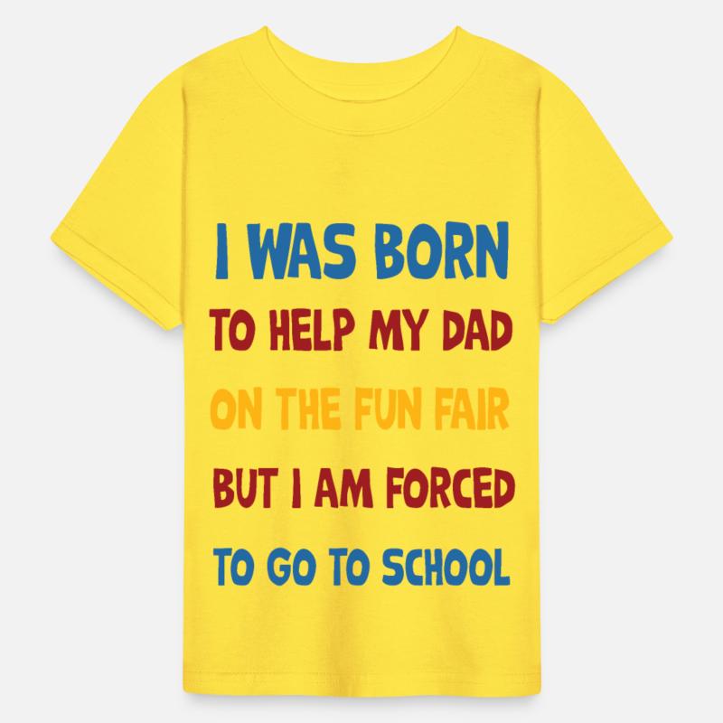 was born to help my dad at the funfair, but school