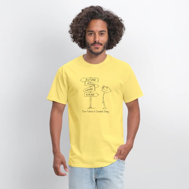 12Your Future Is Created Today – Act Now Tee