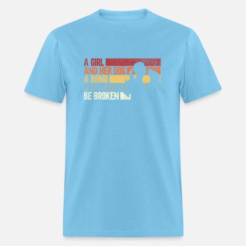 A And Her Dog A Bond T Can'T Be Broken Dog