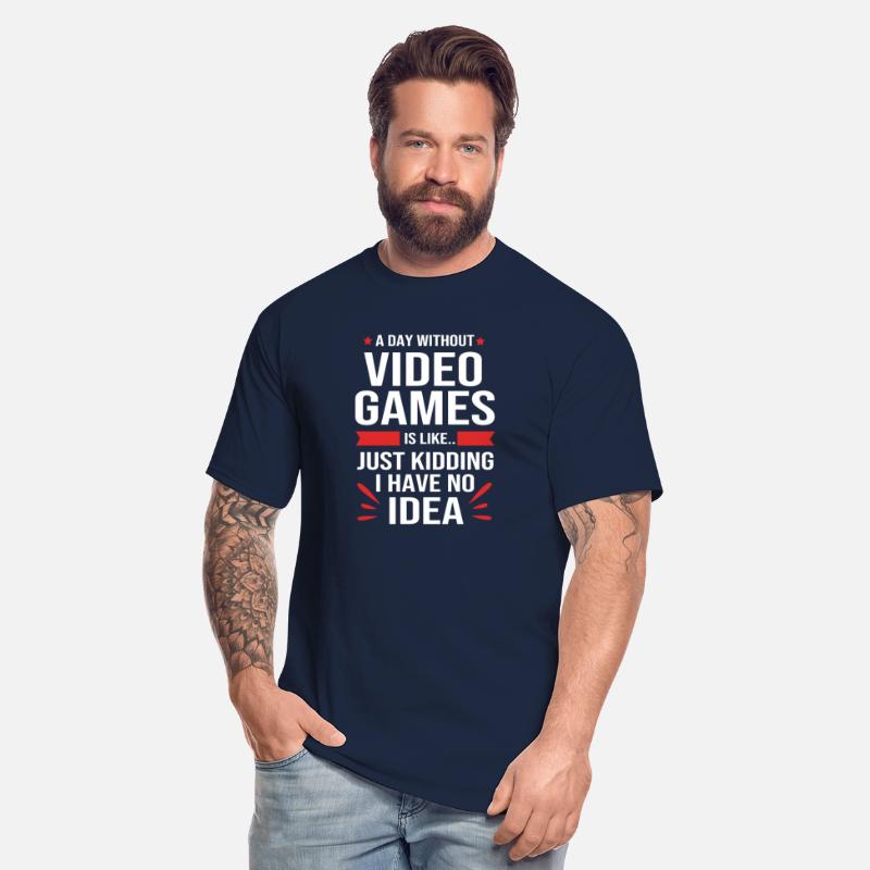 A Day Without Video Games Funny Video Gamer Men