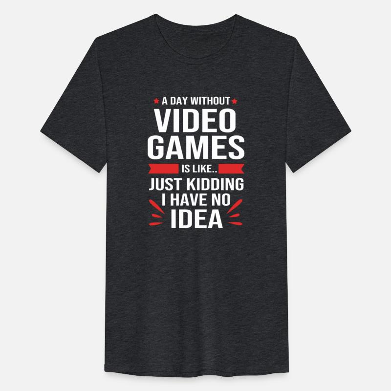 A Day Without Video Games Funny Video Gamer Men