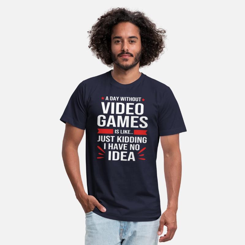 A Day Without Video Games Funny Video Gamer Men