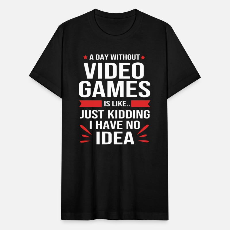 A Day Without Video Games Funny Video Gamer Men