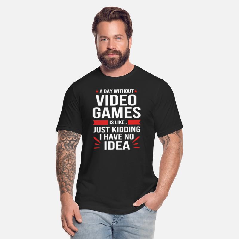 A Day Without Video Games Funny Video Gamer Men