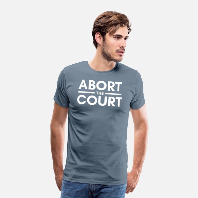 ABORT THE COURT - ABORTION RIGHTS