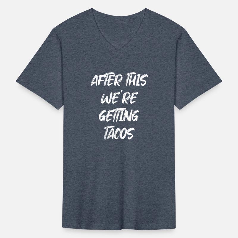 After This We re Getting Tacos