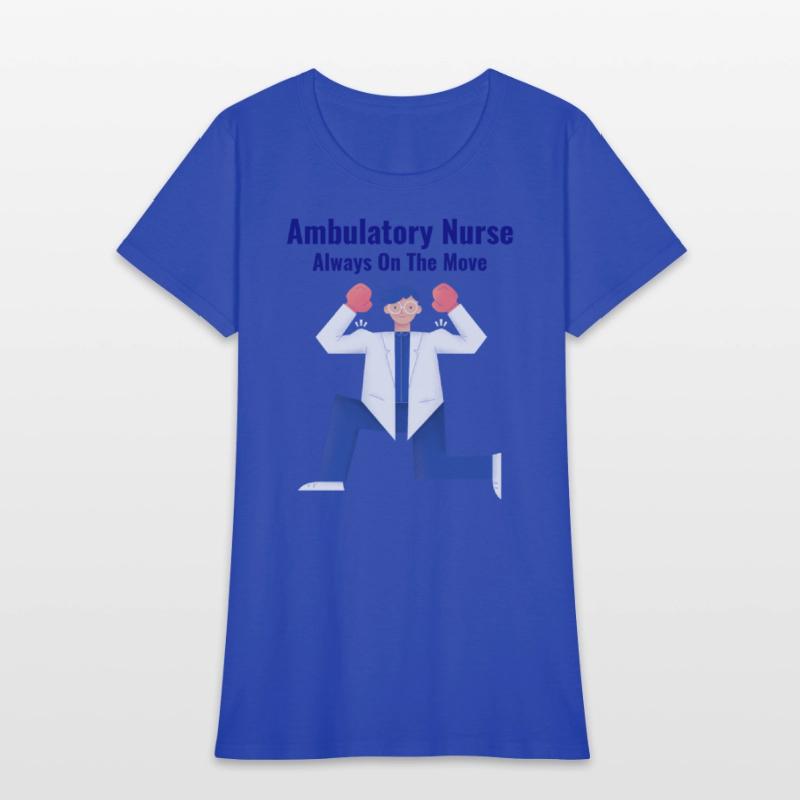 Always on the Move - Ambulatory Nurse
