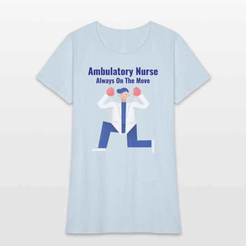 Always on the Move - Ambulatory Nurse