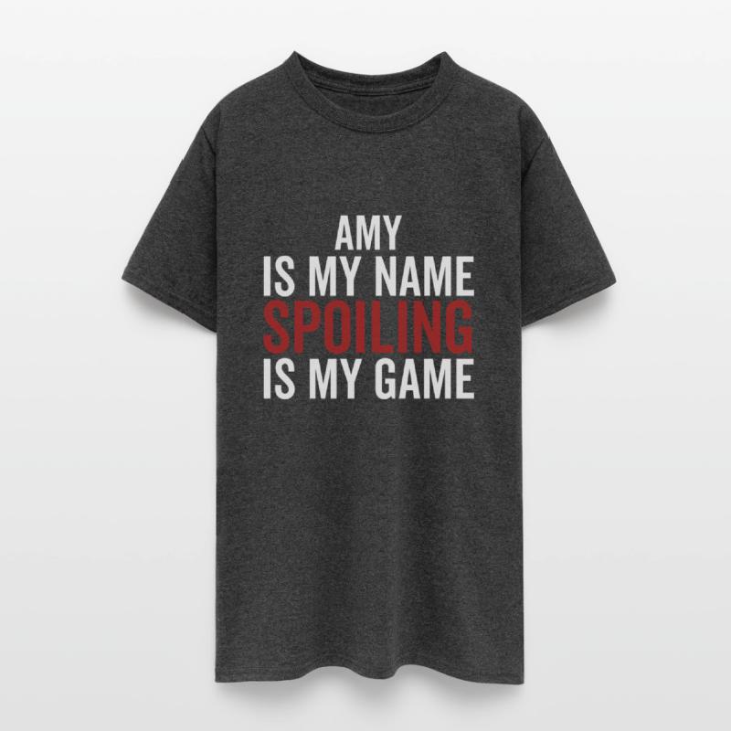Amy is My Name Spoiling is My Game