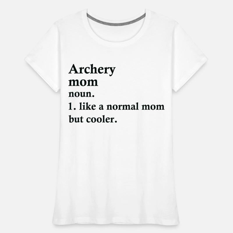 Archery Mom Funny Archer Definition