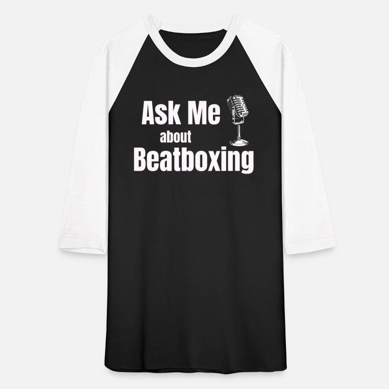 Ask Me About Beatboxing Funny Drummer Hiphop