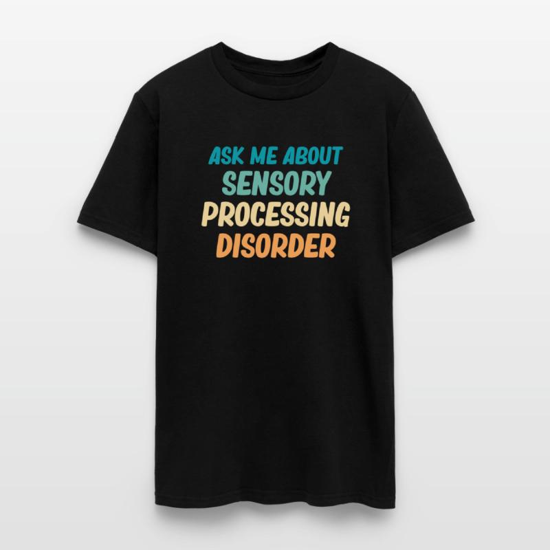 Ask Me About Sensory Processing Disorder SPD