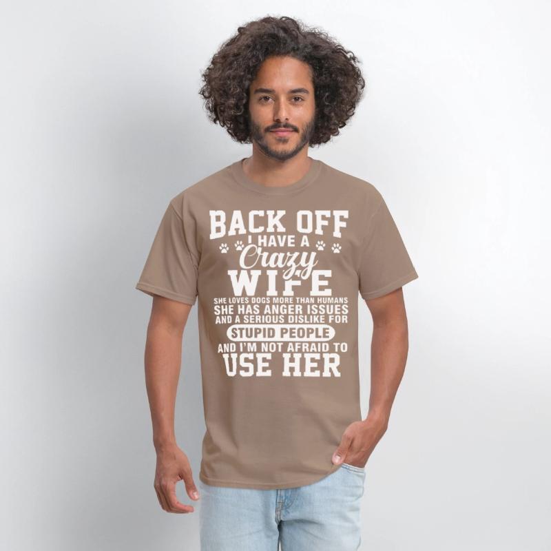 back off I have crazy wife she loves dogs more tha