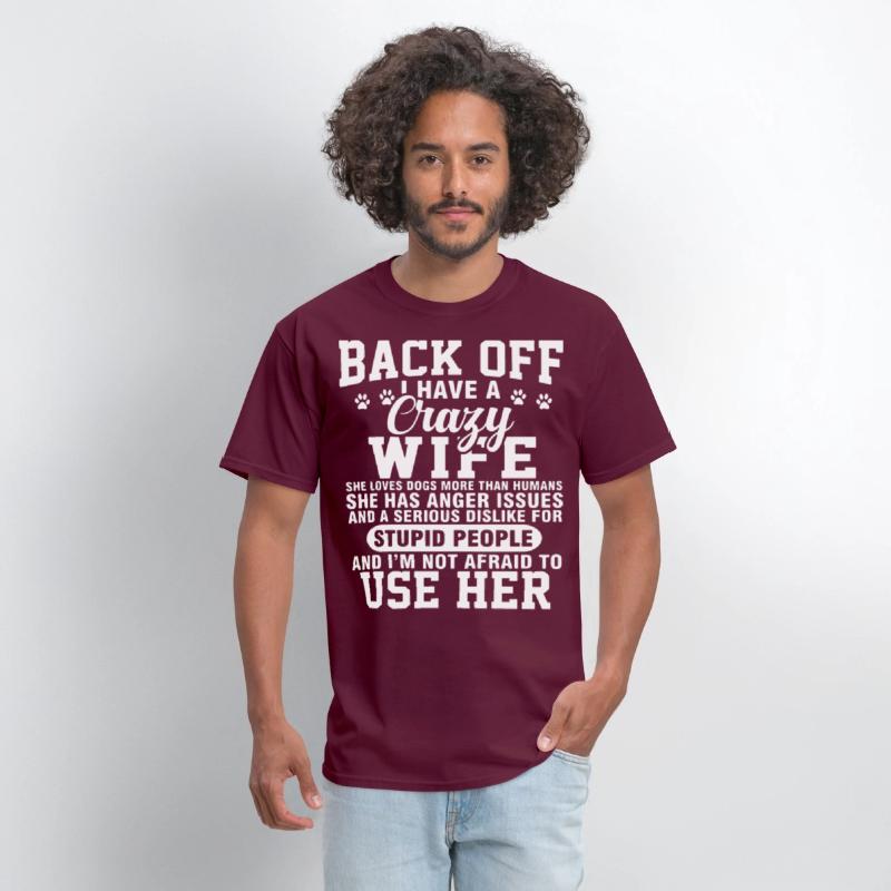 back off I have crazy wife she loves dogs more tha