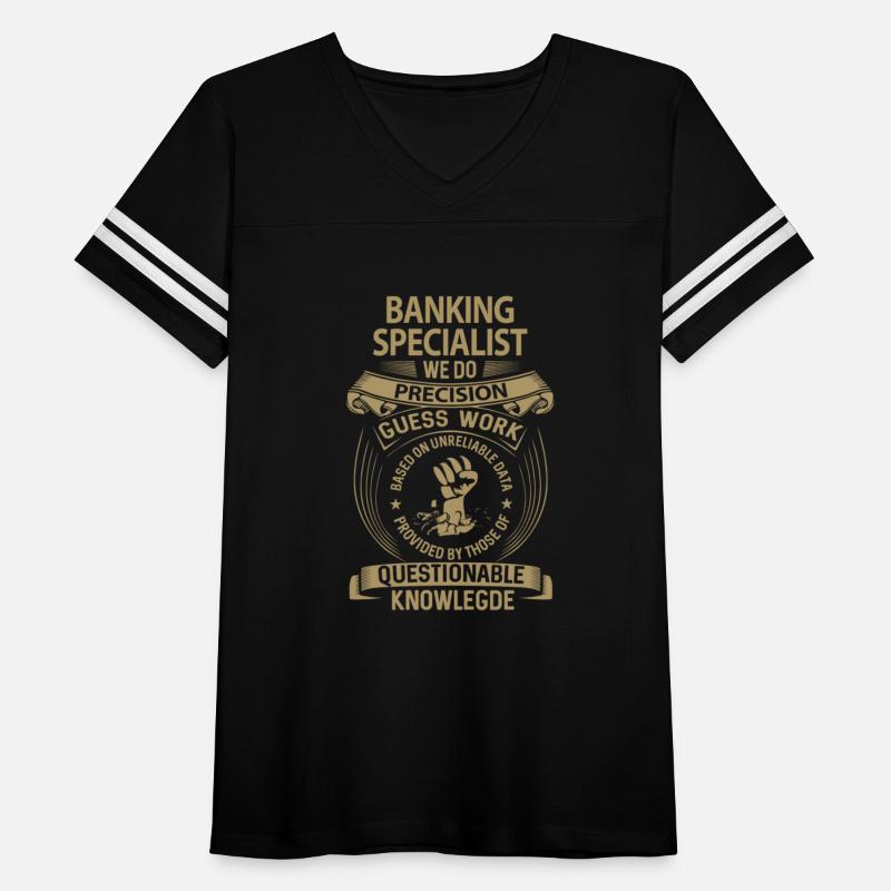 Banking Specialist T Shirt - We Do Precision Gift