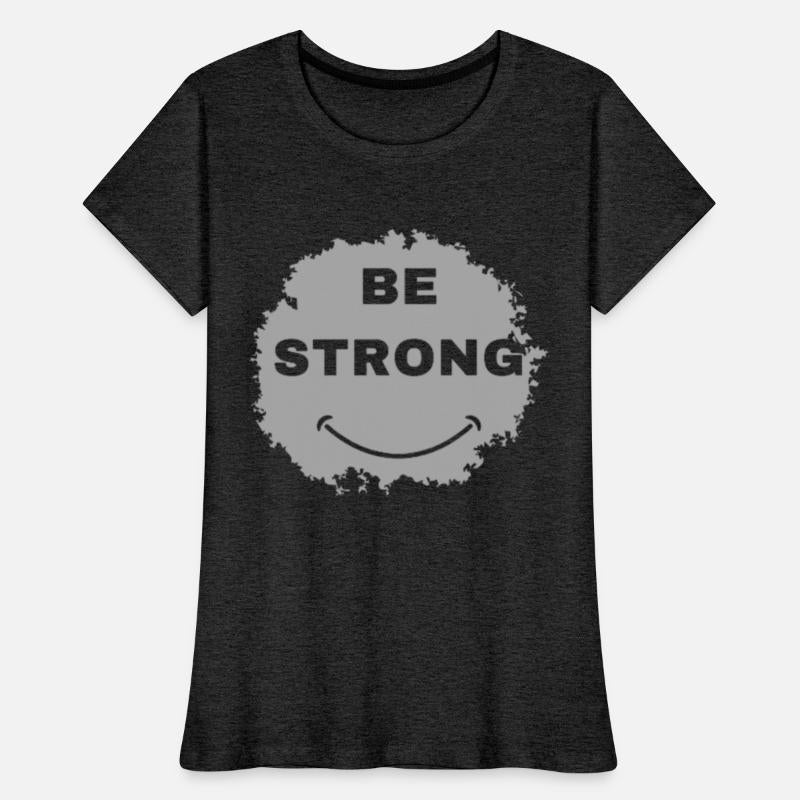 Be strong