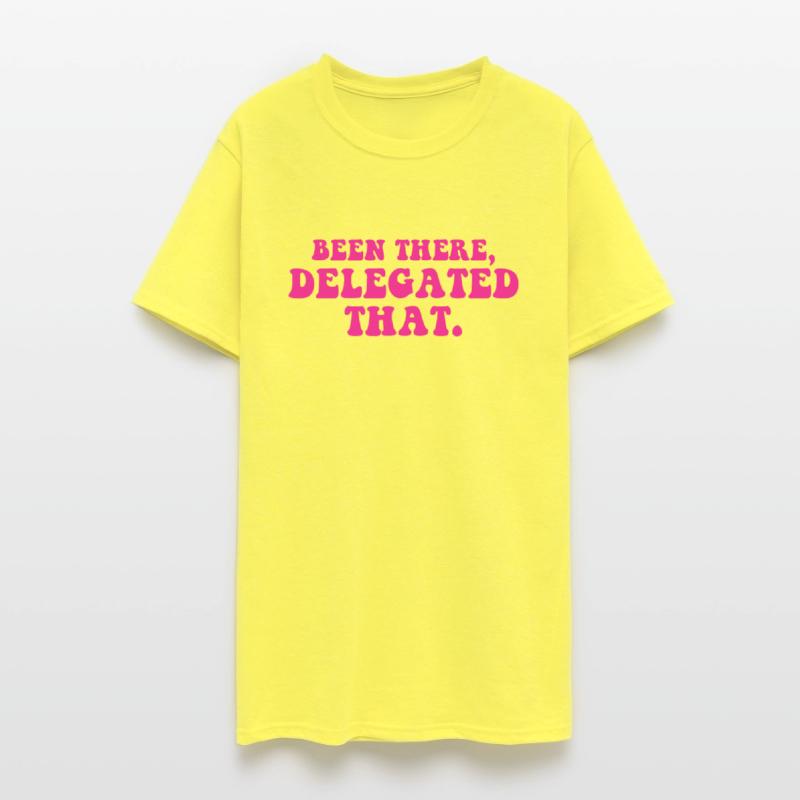 Been There Delegated That