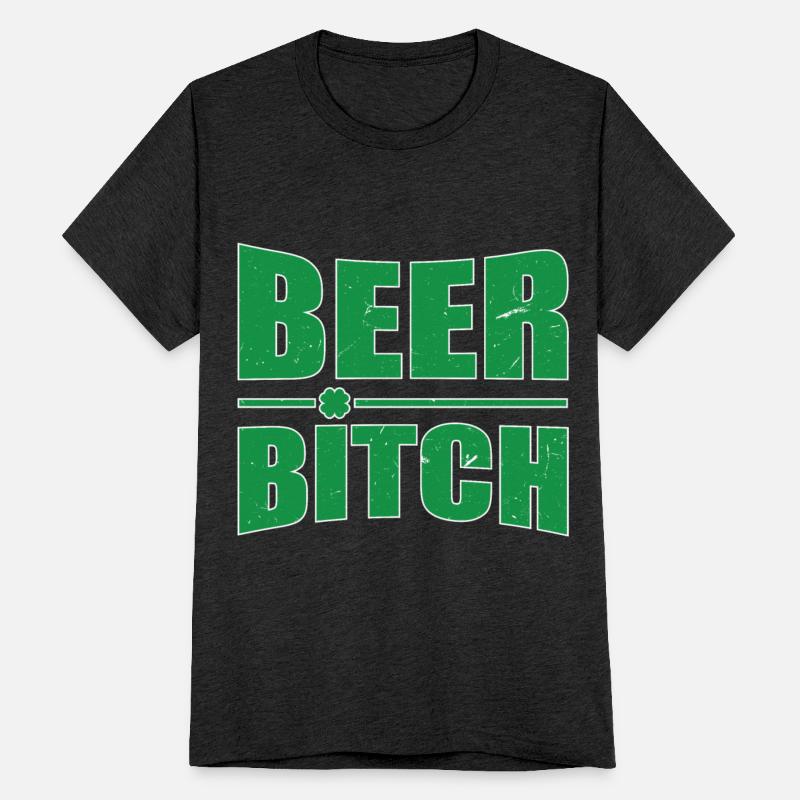 Beer Bitch St. Patrick's Day Beer Drinking Beer Dr