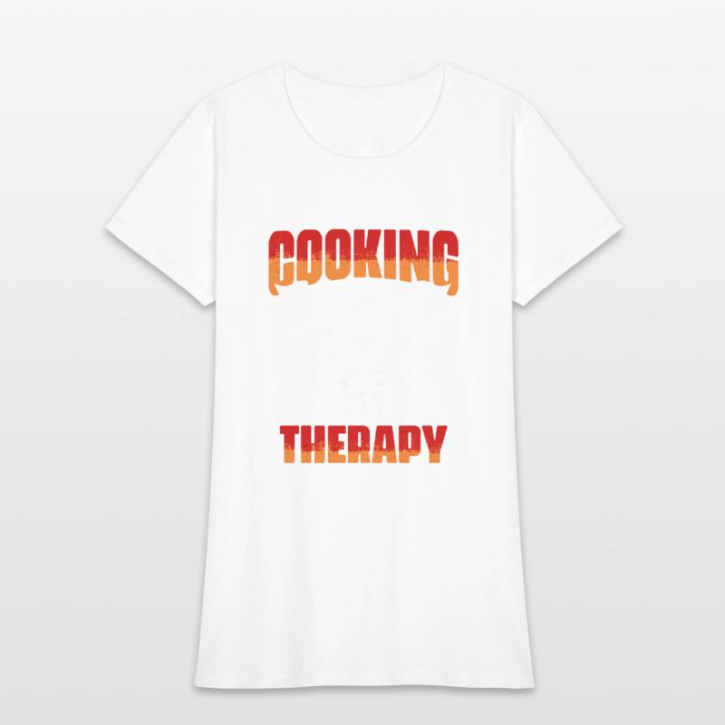 Better Than Therapy Funny Culinary Arts Humor For