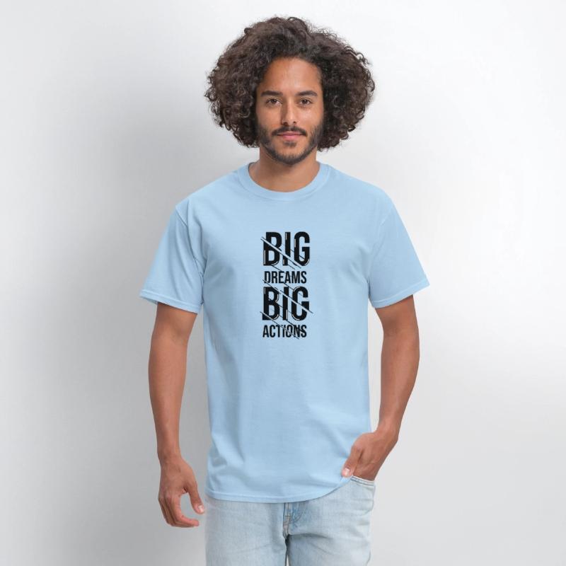 big dream action shirt design