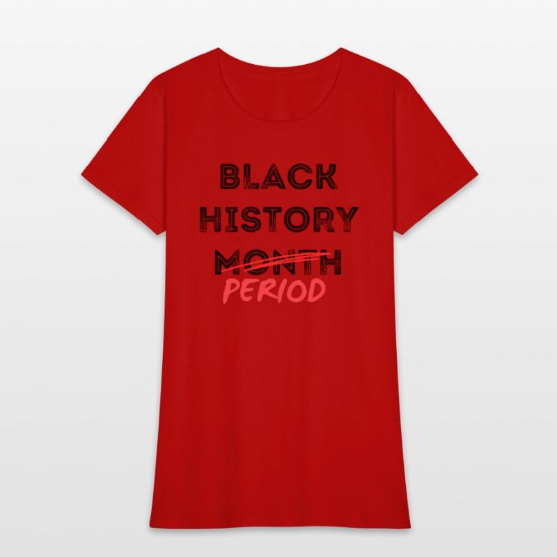 Black History Month Period Shirts
