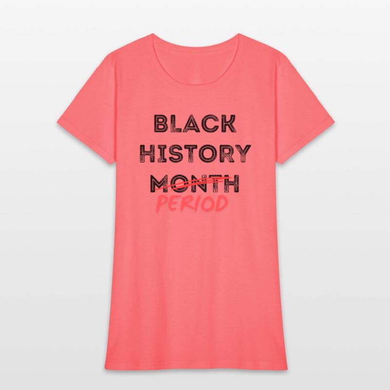 Black History Month Period Shirts