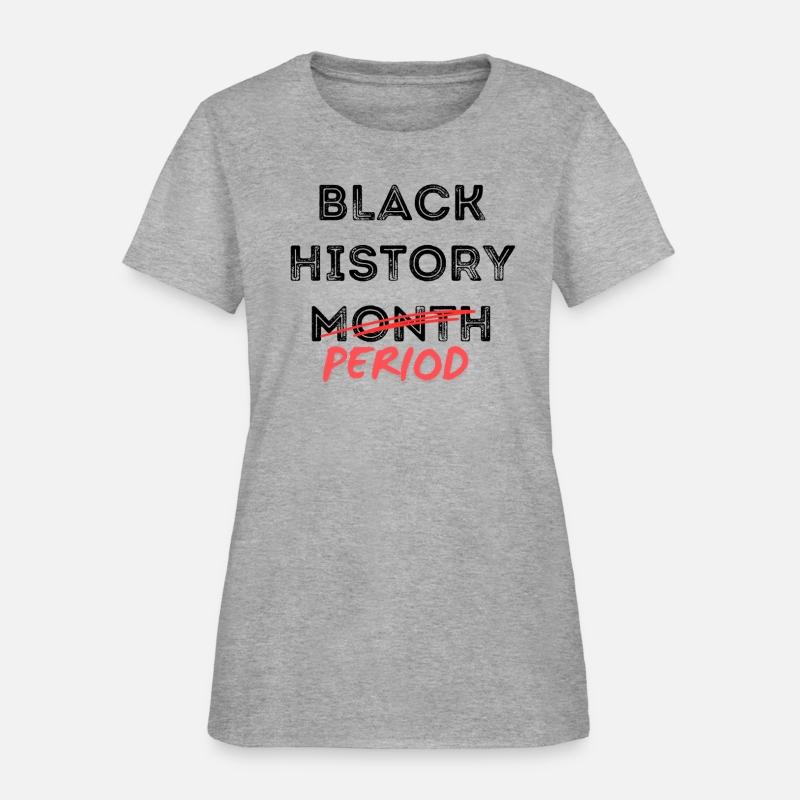 Black History Month Period Shirts