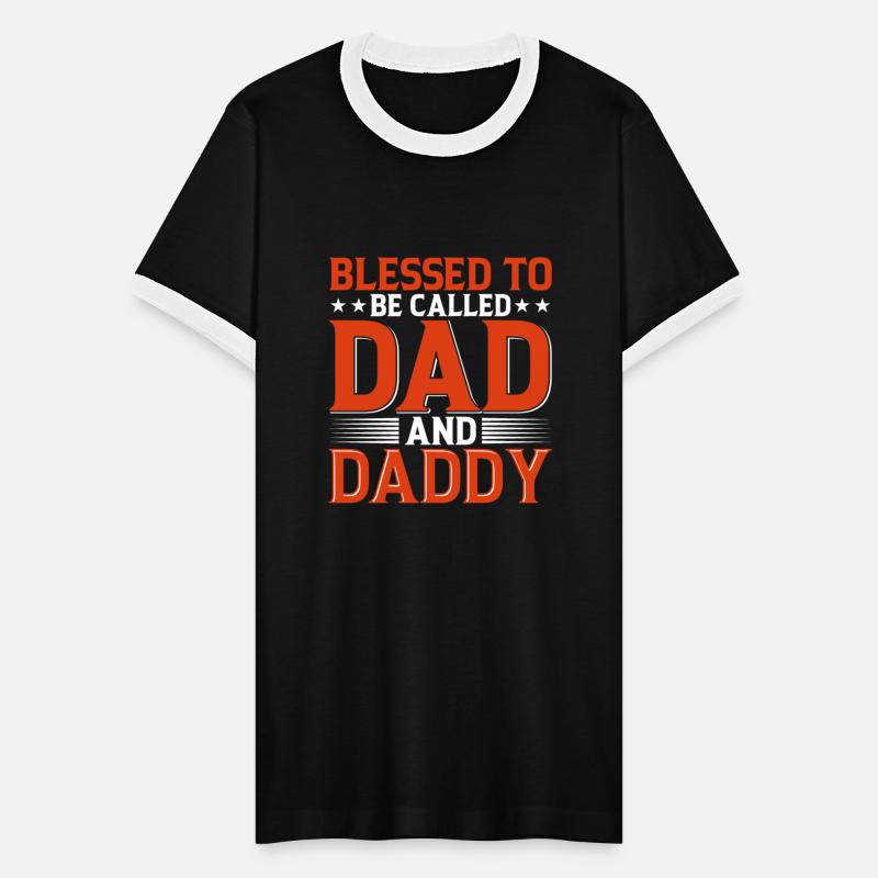 Blessed To Be Called Dad And Daddy