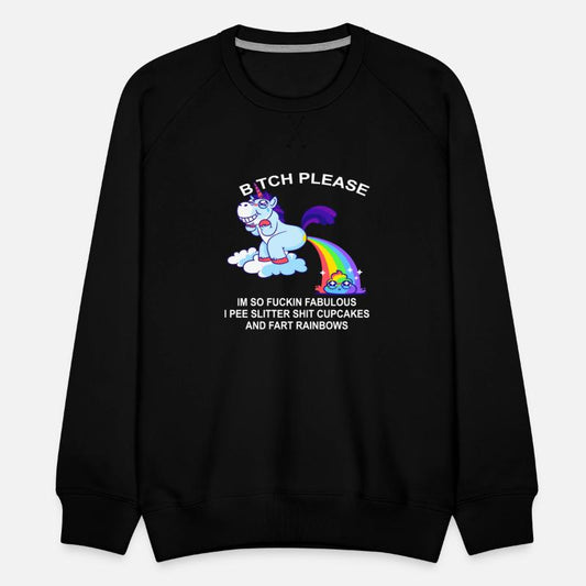 Btch Please I’m So Fuckin Fabulous