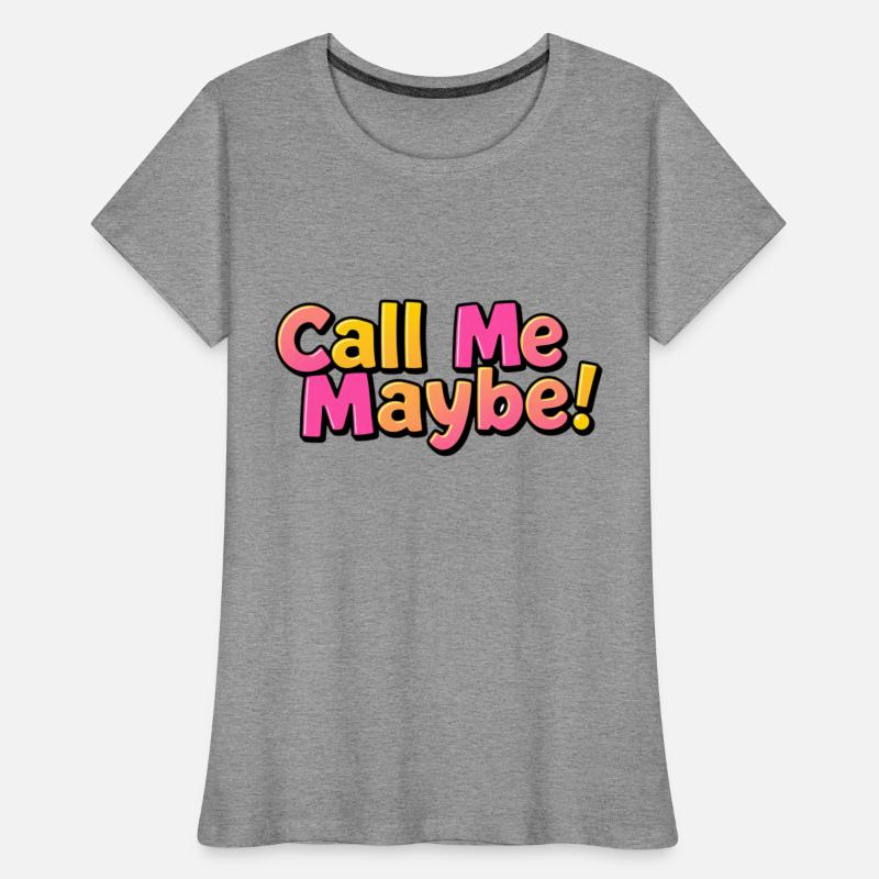 Call Me Maybe!