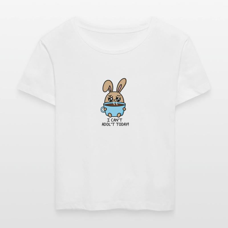 Can't Adult Today Bunny | Coffee Lover Mood