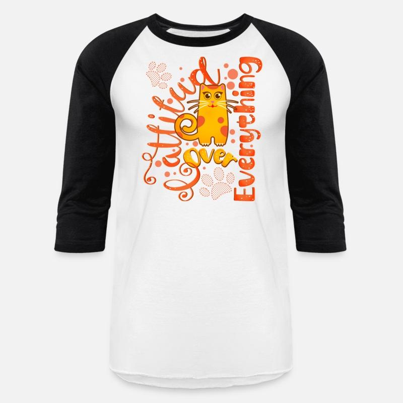 Cattitude Over Everything