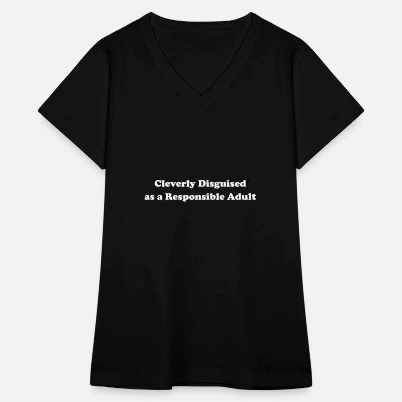 Cleverly Disguised As A Responsible Adult