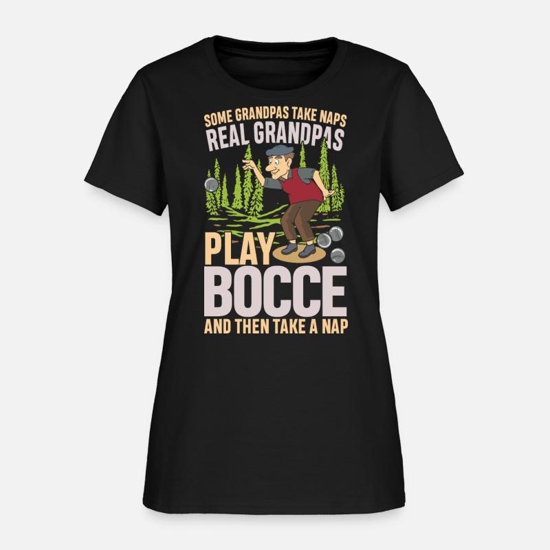 Some Grandpas Take Naps Real Grandpas Play Bocca