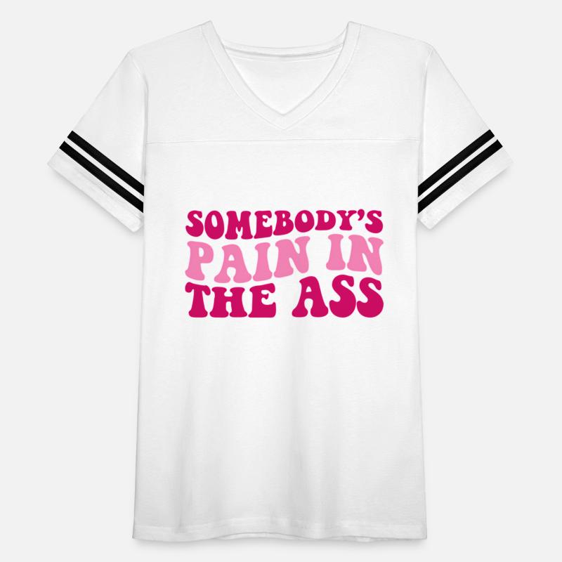 Somebody'S Pain In The Ass Saying Groovy