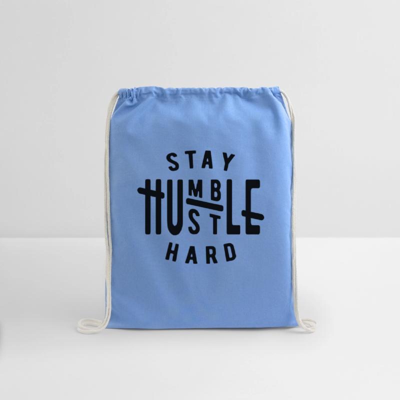 Stay humble hustle hard