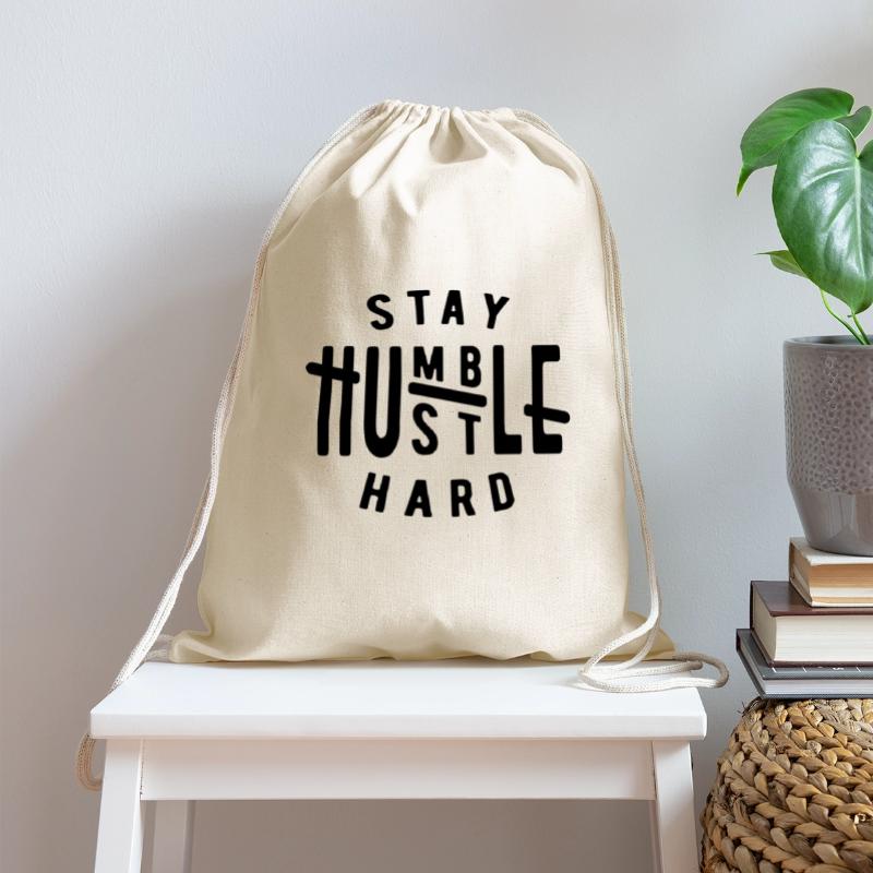 Stay humble hustle hard