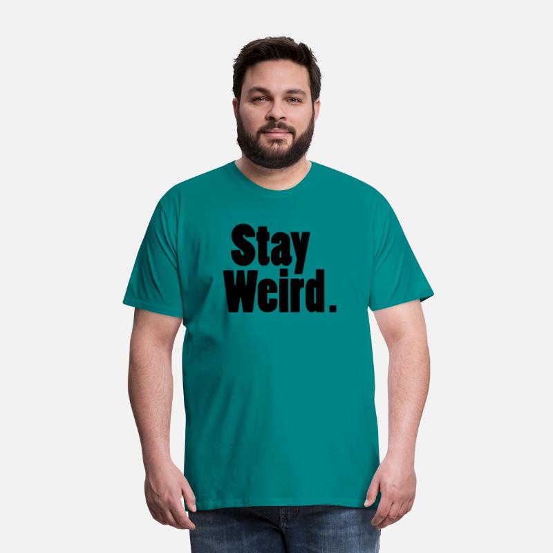 Stay Weird