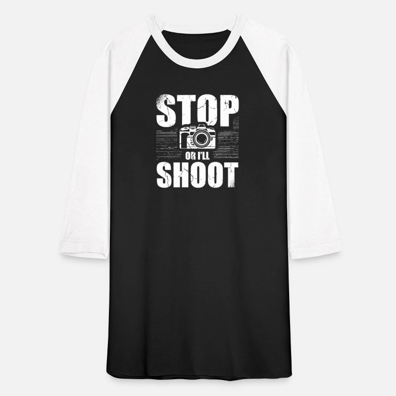 Stop Or I'll Shoot Lens Photography Photographer