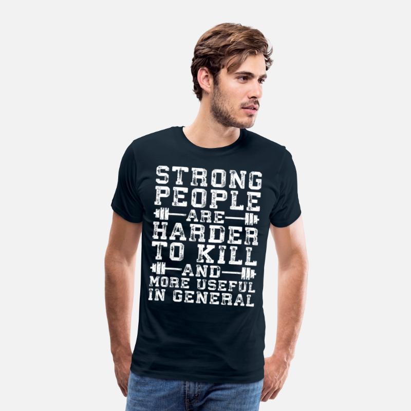Strong People Are Harder To Kill
