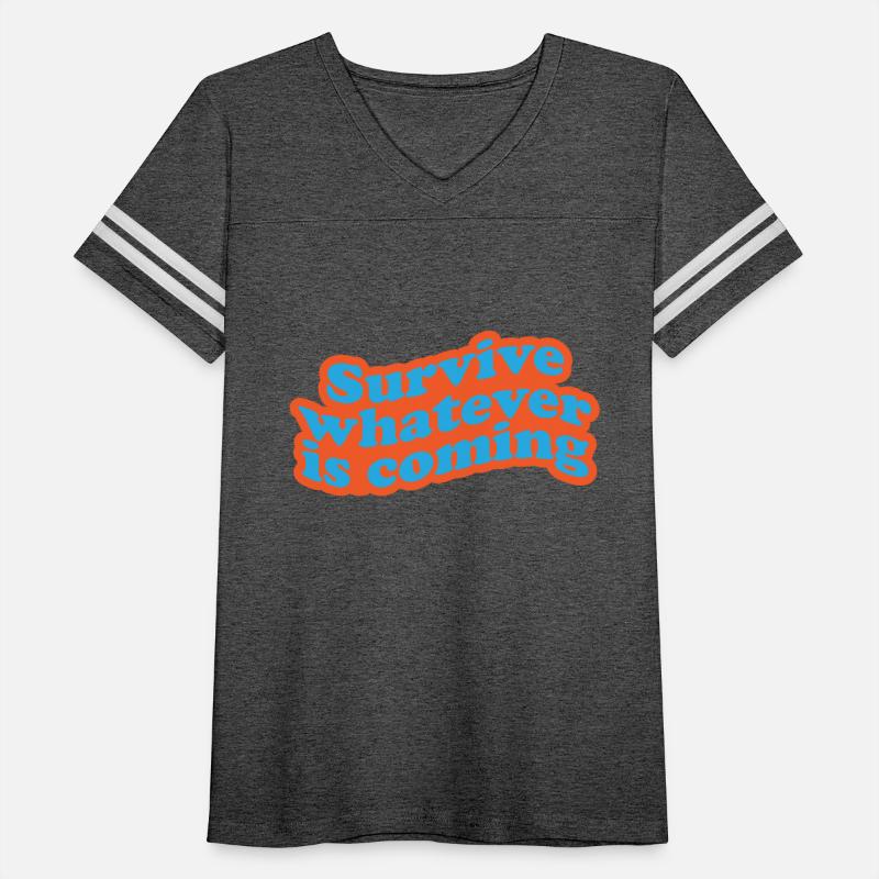 Survive whatever is coming