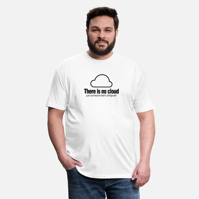 Tech Humor There Is No Cloud Computer IT