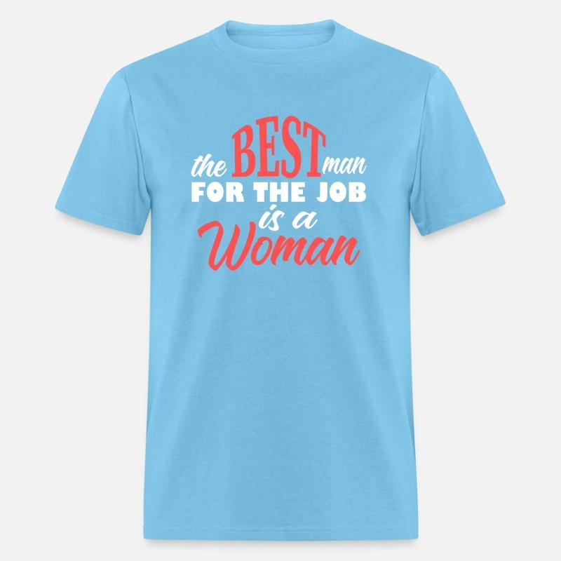 The Best Man For The Job Is A Woman