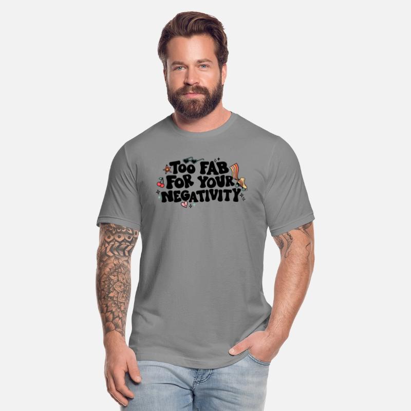 Too Fab For Your Negativity