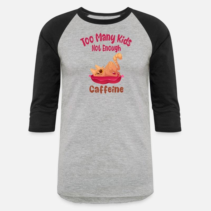 Too Many Kids Not Enough Caffeine