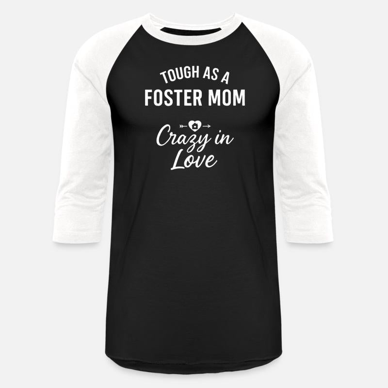 Tough As A Foster Mom Crazy In Love Design