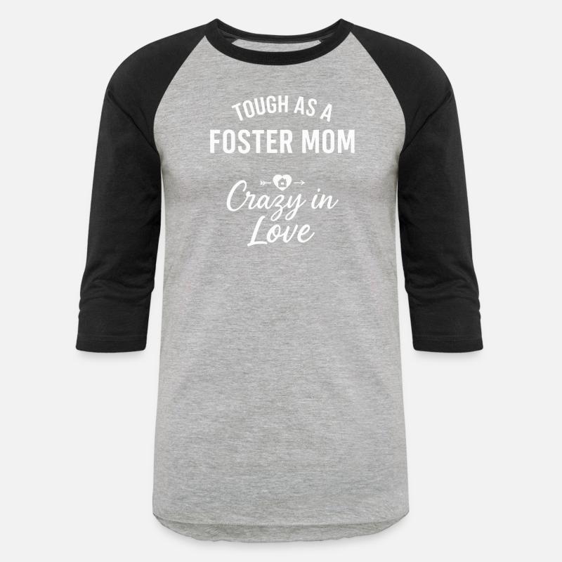 Tough As A Foster Mom Crazy In Love Design